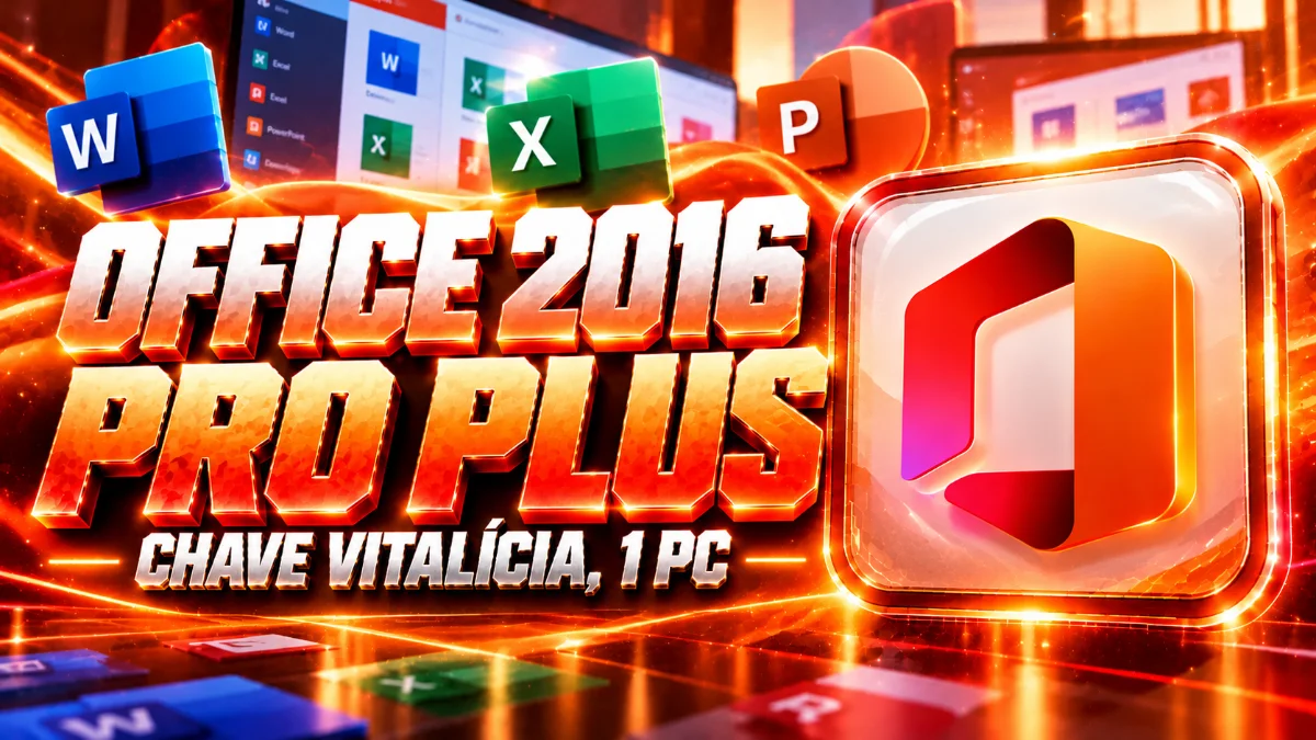 Office 2016 Pro Plus - Chave Vitalícia (1 PC)